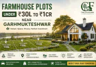 Farmhouse Plots Near Garhmukteshwar: What ₹30 Lakh to ₹1 Crore Actually Buys You in 2026