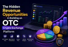 The Hidden Revenue Opportunities in Building an OTC Crypto Exchange Platform