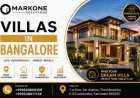 Best Villas in Bangalore – Find Your Dream Luxury Home with MARKONE SOLUTIONS