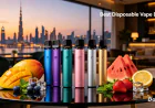 Best Disposable Vape Dubai Options: A Guide to Flavors, Features, and Buying Choices