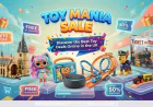Discover the Best Toy Deals Online in the UK – Toy Mania Sale
