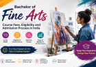 Bachelor of Fine Arts Course Fees, Eligibility and Admission Process in India