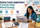 Backup Country Applications: A Smarter Study Abroad Strategy