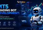 MT5 Trading Bot Development: A Business Guide to Scalable Trading Systems