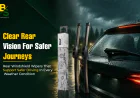 Rear Windshield Wipers That Support Safer Driving in Every Weather Condition