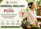 Hormonal Imbalance and PCOS: How Panchakarma Treatment at Vedanjana May Support Women’s Wellness