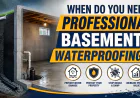 When Do You Need Professional Basement Waterproofing?
