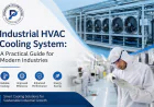 Industrial HVAC Cooling System: A Practical Guide for Modern Industries