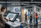 Exhibition Stand Contractor vs Exhibition Stand Designer: Key Differences