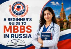 A Beginner's Guide to MBBS in Russia