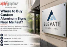 Where to Buy Custom Aluminum Signs Near Me Fast?