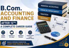 B.Com. Accounting and Finance After 12th: A Complete Career Guide