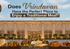 Does Vrindavan Have the Perfect Place to Enjoy a Traditional Meal?