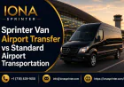 Sprinter Van Airport Transfer vs Standard Airport Transportation