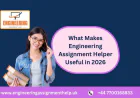 What Makes Engineering Assignment Helper Useful in 2026