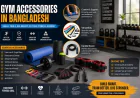 Gym Accessories in Bangladesh: Essential Equipment for a More Practical Home Workout