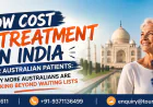 Low Cost Eye Treatment in India for Australian Patients: Why More Australians Are Looking Beyond Waiting Lists