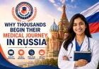 Why Thousands Begin Their Medical Journey in Russia