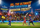 IPL: The Ultimate Celebration of Modern Cricket