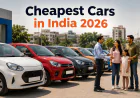 7 Cheapest Cars in India 2026: Price, Mileage & Key Features