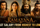 Ramayana Movie Budget, Cast Fees and Salaries: Ranbir Kapoor, Yash, Sai Pallavi and Sunny Deol