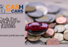 Cash For Cars Prairie Village Kansas: Sell Your Old, Damaged, or Unwanted Vehicle Easily