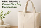 Key Factors to Consider When Selecting a Canvas Tote Bag Manufacturer