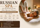 Russian Spa in Mahipalpur – Enjoy Premium Relaxation at Russian Delhi
