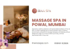 What Massage Treatments Can You Enjoy at a Spa in Powai?