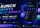 How to Launch a Crypto Wallet Business Using a Trust Wallet Clone Script