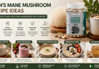 Lion's Mane Mushroom Recipe Ideas: Simple Ways to Add Functional Mushrooms Into Your Diet