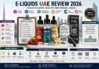 E-Liquids UAE Review 2026: Tested Flavors, Quality, and Overall Value
