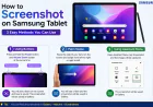 How to Screenshot on Samsung Tablet: Complete Step-by-Step Guide