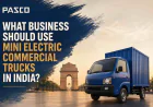 What Business Should Use Mini Electric Commercial Trucks In India?