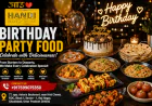 Best Birthday Party Food for Delicious Celebrations and Happy Memories – Handi Highway Dining