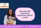 Why Help With Engineering Assignments Matters in 2026