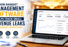 How Banquet Management Software Helps Track Small Revenue Leaks in Banquet Operations