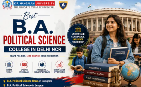 Best B.A. Political Science College in Delhi NCR: Your Guide to a Successful Career