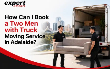 How Can I Book a Two Men with Truck Moving Service in Adelaide?