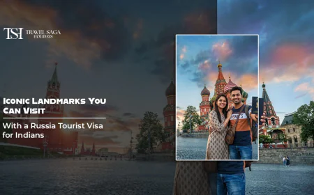 Iconic Landmarks You Can Visit with a Russia Tourist Visa for Indians
