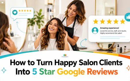 How to Turn Happy Salon Clients Into 5-Star Google Reviews