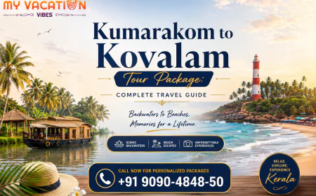 Kumarakom to Kovalam Tour Package: Complete Travel Guide