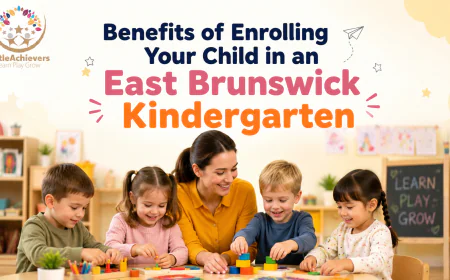 Benefits of Enrolling Your Child in an East Brunswick Kindergarten