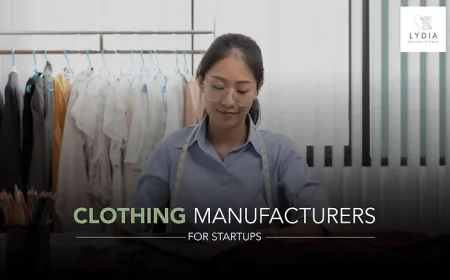 Clothing Manufacturers for Startups: How to Prepare Your Brand for Production