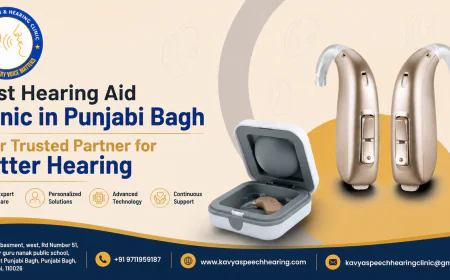 Best Hearing Aid Clinic in Punjabi Bagh | Expert Care