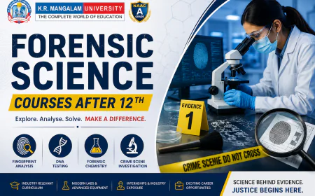 Forensic Science Courses After 12th: Eligibility, Scope, Fees and Career Options