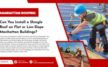 Can You Install a Shingle Roof on Flat or Low-Slope Manhattan Buildings?