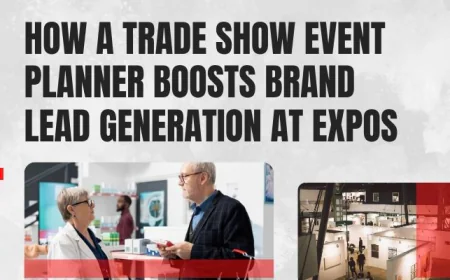How a Trade Show Event Planner Boosts Brand Lead Generation at Expos