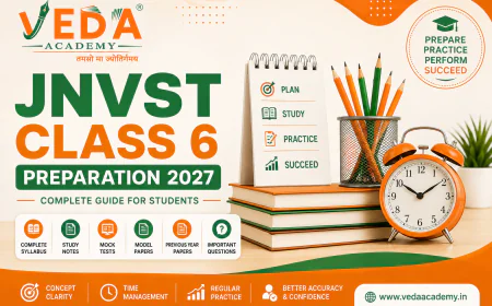 JNVST Class 6 Preparation 2027: Complete Guide for Students