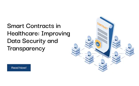 Smart Contracts in Healthcare: Improving Data Security and Transparency